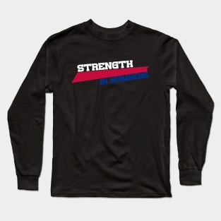 Strength In Numbers Long Sleeve T-Shirt